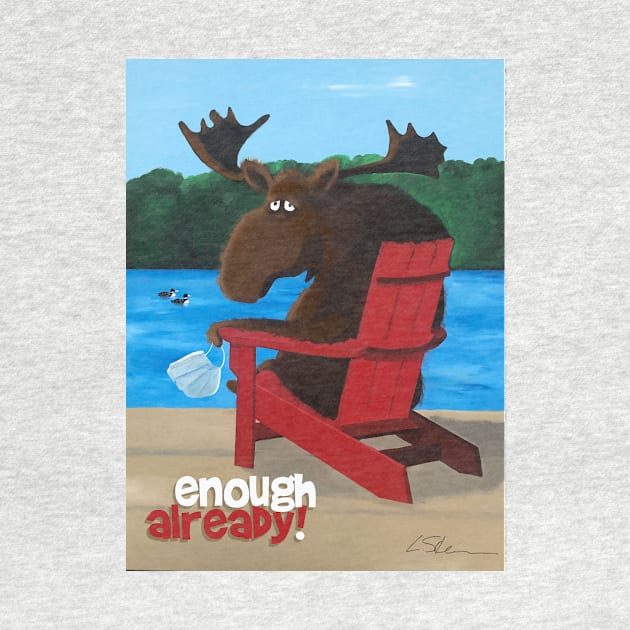 enough already! by Laurie Stein Art